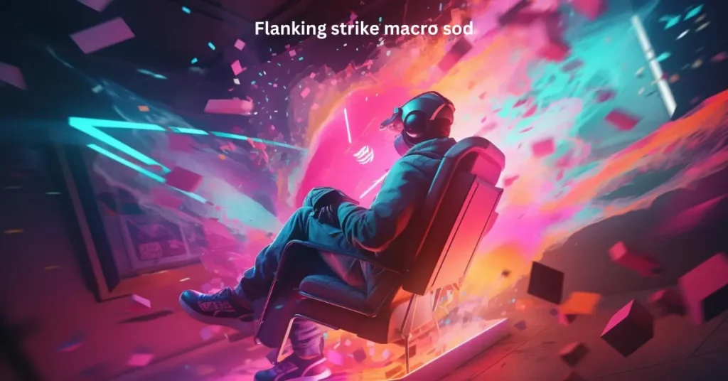 flanking strike macro SOD