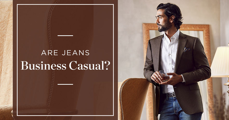 are jeans business casual
